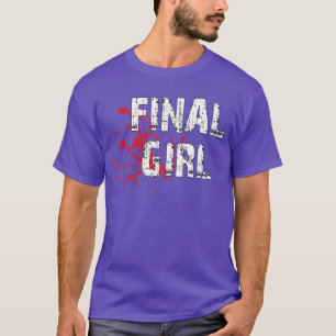 Camiseta Chica Final Película de Terror Frase de Chica Fina