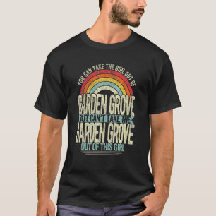 Camiseta Chica Fuera De Garden Grove Ciudad Natal Hogar Gar
