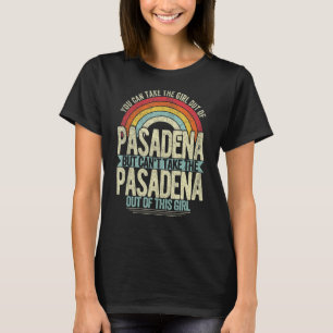 Camiseta Chica Fuera De Pasadena, Casa Natal De California 