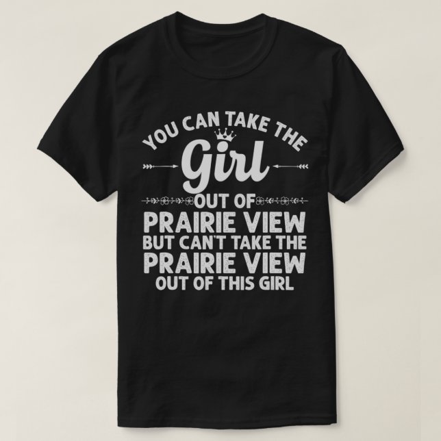 Camiseta Chica Fuera De PRAIRIE VIEW TX TEXAS Regalo Funny  (Diseño del anverso)