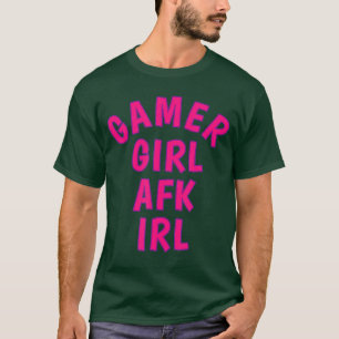Camiseta Chica Gamer AFK IRL Fuera Del Teclado En La Vida R