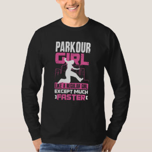 Camiseta Chica guay de parkour para mujeres Chica de parkou