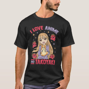 Camiseta Chica Kawaii Otaku - Amo A Anime Y Takoyaki - Cu