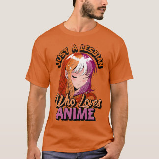 Camiseta Chica Lesbiana de Anime Solo una Lesbiana que Ama