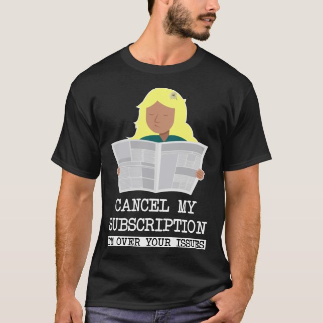CAMISETA CHICA LEYENDO CANCELAR MI SUSCRIPCIÓN ESTOY SOBRE  (Anverso)