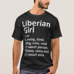 Camiseta Chica LIBERIANO LIBERIA Regalo Funny Country Home<br><div class="desc">Chica LIBERIANO LIBERIA obsequio divertida casa de campo raíces de descendencia</div>