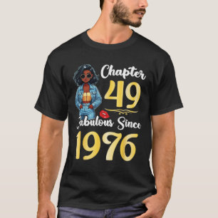 Camiseta Chica lindo Capítulo 49 Años Fabuloso Desde 1976