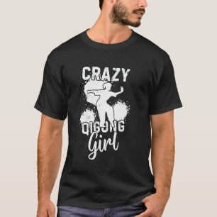 Camiseta Chica loco de Qigong Tai Chi Chica