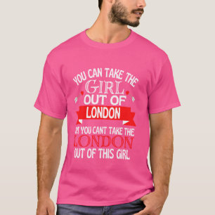 Camiseta Chica londinense No Puede Sacarla De Londres