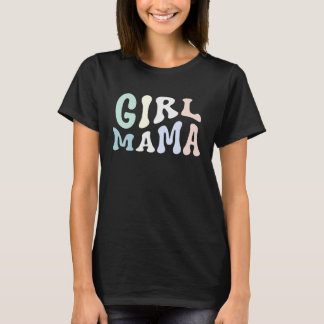 Camiseta Chica Mamá Chica Madre de Chicas Día de la Madre