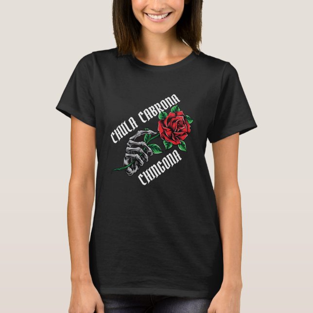 Camiseta Chica Mexicana Chula Cabrona Chingona (Anverso)