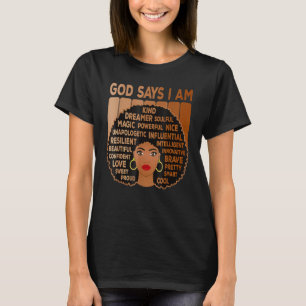 Camiseta Chica negro Dios dice que soy negro melanín histor