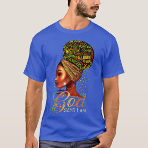 Camiseta Chica negro Dios dice que soy negro melanín histor