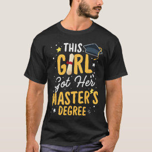 Camiseta Chica Obtuvo Su Maestría En Graduación.