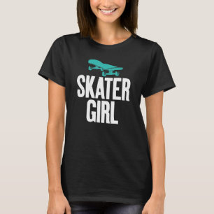 Camiseta Chica Patinadora Dicho para Chicas Patinadoras