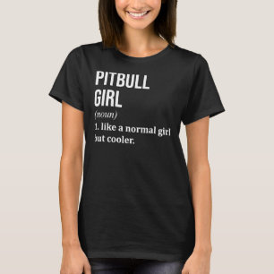 Camiseta Chica Pitbull Diciendo Divertidas Para Las Mujeres