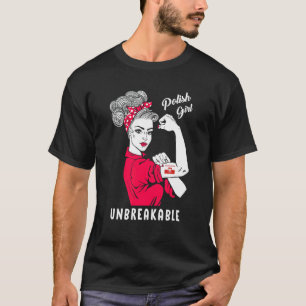 Camiseta Chica polaco inquebrantable Chica fuerte de Poloni