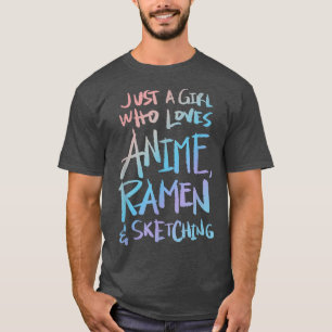 Camiseta Chica Que Ama A Anime, Ramen Y Esbozo 390