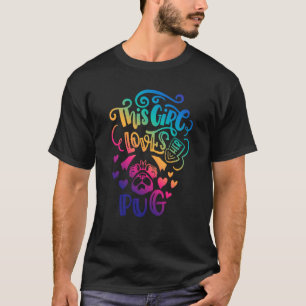 Camiseta Chica Que Ama A Su Pug