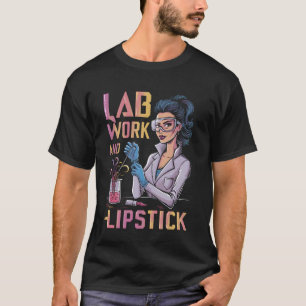 Camiseta Chica Químico de Trabajo Laboral y Palo de Labios