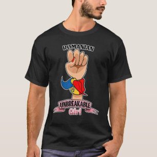 Camiseta Chica rumano inquebrantable en la herencia rumana