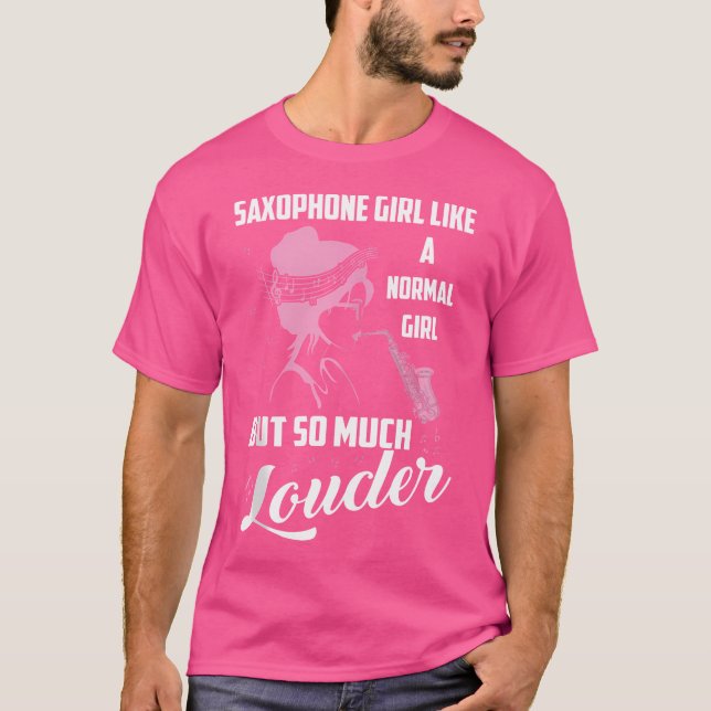 Camiseta Chica Saxofón Como Un Chica Normal Pero Mucho Más  (Anverso)