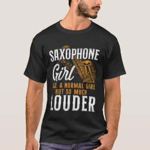 Camiseta Chica Saxofón Saxofón Como Un Chica Normal Pero As