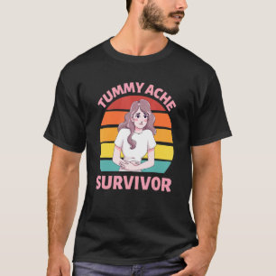 Camiseta Chica Superviviente de Dolor de Barriga Dolor de E