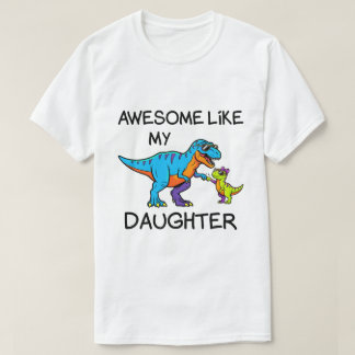 Camiseta Chica T-Rex Papá Genial Como Mi Hija Divertida