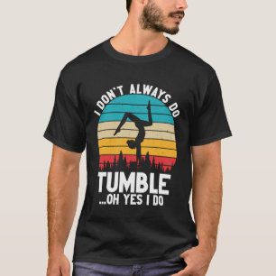 Camiseta Chica Tumbler Gear Gymnast Gymnastics Tumbler 13