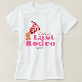Camiseta Chica Vaquera Rosa Rojo Último Rodeo Despedida de