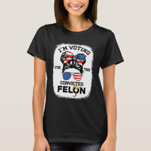 Camiseta Chica Voto condenado Felon 2024 Vota Trump 45