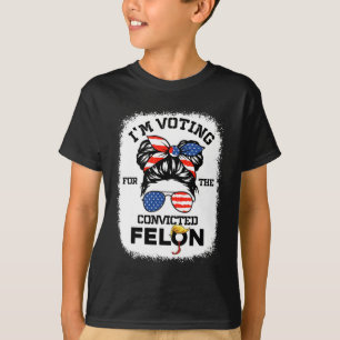 Camiseta Chica Voto condenado Felon 2024 Vota Trump 45