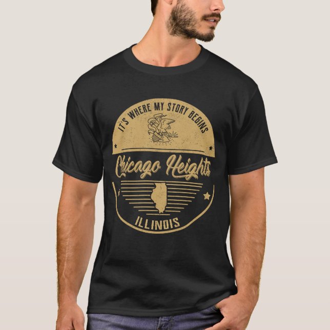 Camiseta Chicago Heights Illinois Es donde comienza mi hist (Anverso)