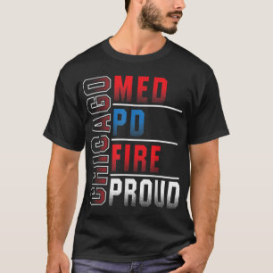 Camiseta Chicago Med Chicago PD Chicago Fire Chicago Proud3