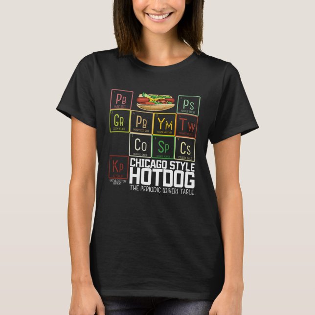 Camiseta Chicago Style Hot Dog Periodic Dinner Table of Ele (Anverso)