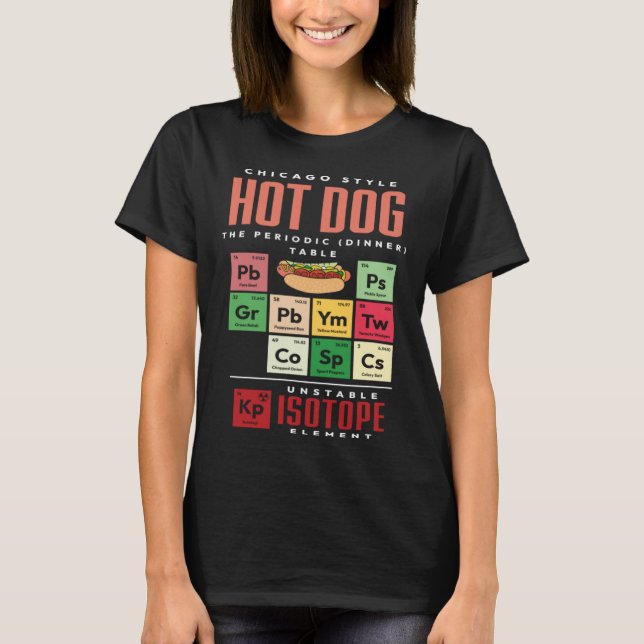 Camiseta Chicago Style Hot Dog Periodic Dinner Table of Ele (Anverso)