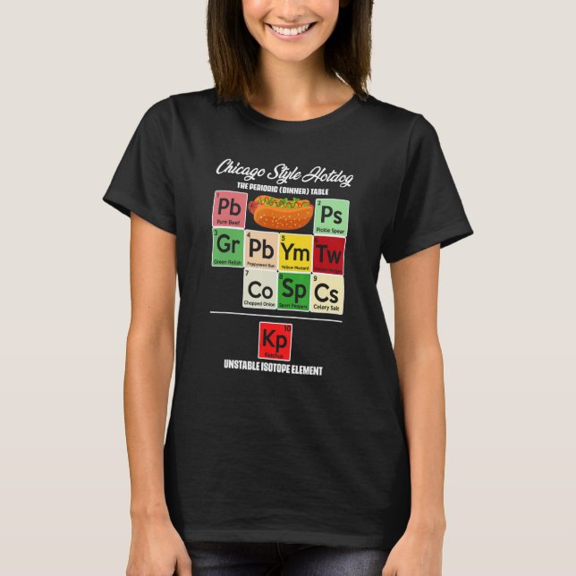 Camiseta Chicago Style Hot Dog Periodic Dinner Table of Ele (Anverso)