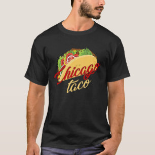 Camiseta Chicago Taco Tacos Foodie Mexican Fiesta