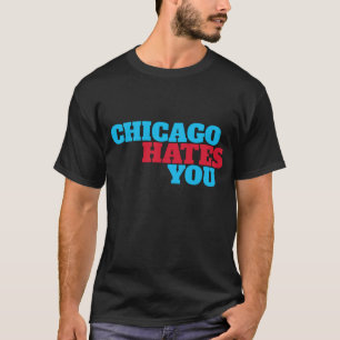 Camiseta Chicago te odia - en colores de bandera