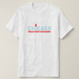 Camiseta Chicago tiene los mejores restaurantes del mundo