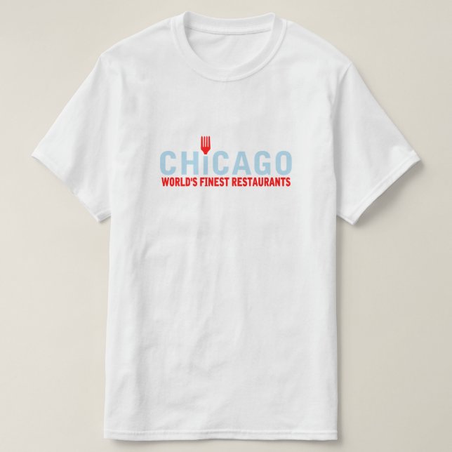 Camiseta Chicago tiene los mejores restaurantes del mundo (Diseño del anverso)