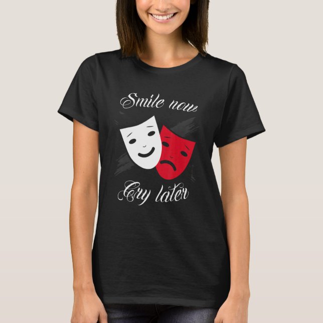 Camiseta Chicano and chicana for Smile Now Cry Later (Anverso)