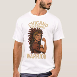 Camiseta Chicano Strength – Fierce Warrior Latina Art