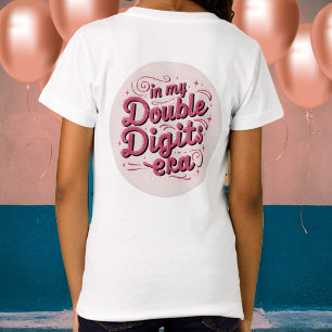 Camiseta Chicas 10 cumpleaños - en mi era de dos dígitos -