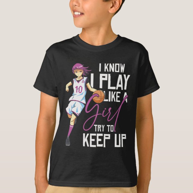 Camiseta Chicas Baloncesto Sé Que Juego Como Un Chica Inten (Anverso)