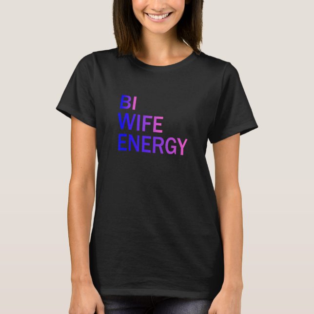 Camiseta Chicas Bi Wife Energy Bisexual (Anverso)
