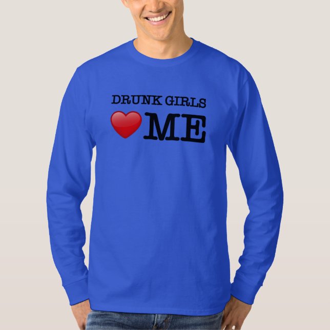 Camiseta chicas borrachos me aman (Anverso)