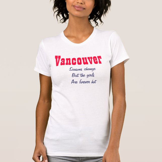 Camiseta Chicas calientes de Vancouver (Anverso)