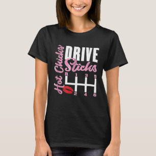 Camiseta Chicas calientes Mano pegajosas Guay Manual Car Ch